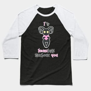 I'm Heartless Without You Baseball T-Shirt